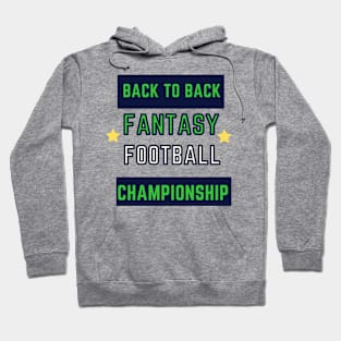 BACK TO BACK FANTASY FOOTBALL Hoodie